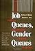 Job Queues, Gender Queues: Explaining Women's Inroads into Male Occupations (Women In The Political Economy) (English Edition) by 