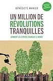 Un million de révolutions tranquilles : Comment les citoyens changent le monde