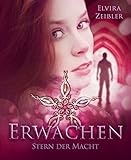 Bücher Neuerscheinungen 2022 - Erwachen (Liebe I Mystery): Stern der Macht 3 von Elvira Zeißler