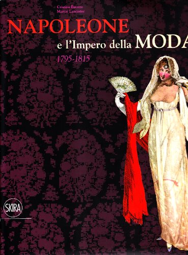 Download Napoleone e l'Impero della moda (1795-1815). Ediz. illustrata Download Napoleone e l'Impero della moda (1795-1815). Ediz. illustrata
