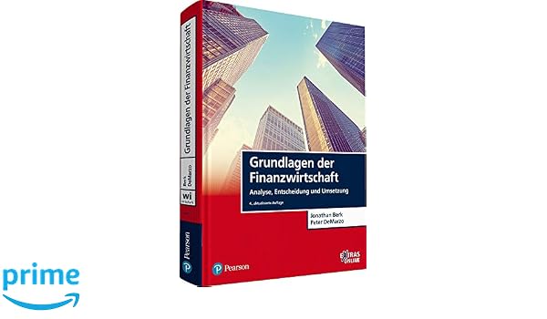 Grundlagen Der Finanzwirtschaft Analyse Entscheidung Und - 