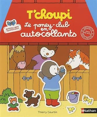 Nathan T'choupi autocollants - Le poney club - Dès 2 ans
