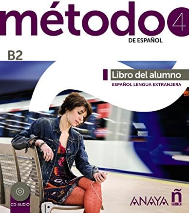 Metodo de espanol: Libro del alumno + CD (B2)