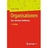 Organisationen: Eine sehr kurze Einführung