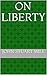 On Liberty (English Edition) by John Stuart Mill