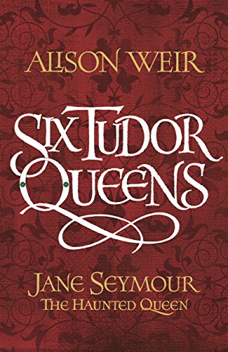 Couverture du livre de Six Tudor Queens: Jane Seymour, The Haunted Queen: Six Tudor Queens 3 (English Edition)