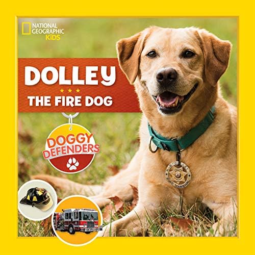 Doggy Defenders: Dolley the Fire Dog