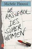 Le ras-le-bol des super women