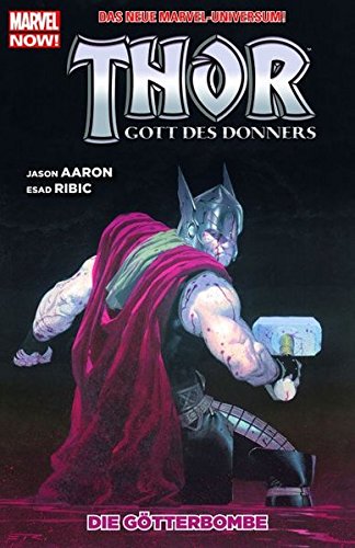 Thor - Gott des Donners: Bd. 2: Die Götterbombe