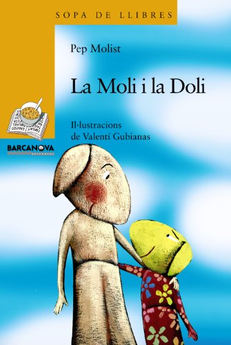La Moli i la Doli (Llibres infantils i juvenilsSopa de llibres Sèrie groga)