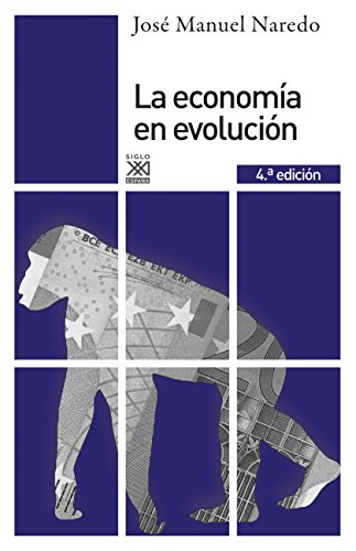Download La economía en evolución. Historia y perspectivas de las categorías básicas del pensamiento económico (Siglo XXI de España General) Download La economía en evolución. Historia y perspectivas de las categorías básicas del pensamiento económico (Siglo XXI de España General)
