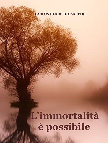 Carlos Herrero Carcedo - L'immortalità è possibile (2018)