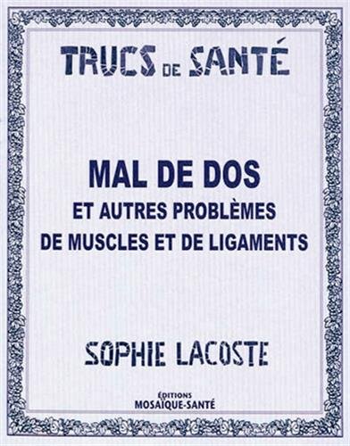 Download Mal de dos et problèmes de muscles et de ligaments Download Mal de dos et problèmes de muscles et de ligaments