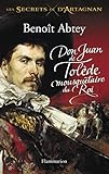 Les Secrets de d'Artagnan, Tome 1 : Don Juan de Tolède, mousquetaire du Roi