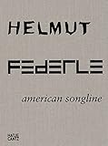 Helmut Federle: American Songline by 