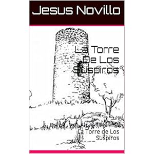 La Torre De Los Suspiros: La Torre de Los Suspiros