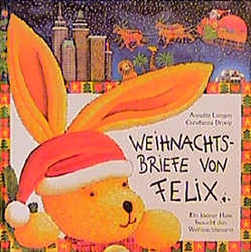 Download <br /><br />Weihnachtsbriefe von Felix: Ein kleiner Hase besucht den Weihnachtsmann Download Weihnachtsbriefe von Felix: Ein kleiner Hase besucht den Weihnachtsmann
