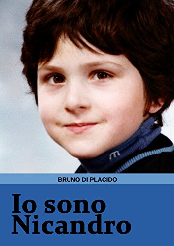 Bruno Di Placido - Io sono Nicandro (2016)