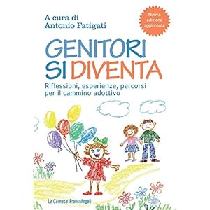 Genitori si diventa. Riflessioni, esperienze, percorsi per il cammino adottivo: Rifle