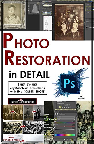 Photoshop: Photo Restoration in Detail with Adobe Photoshop cc (Photo Recovery, Repairing Old Photos
