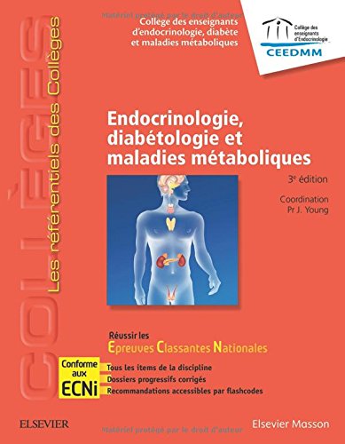 Endocrinologie, diabétologie et maladies métaboliques: Réussir les ECNi gratuit Endocrinologie, diabétologie et maladies métaboliques: Réussir les ECNi gratuit