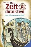 Die Zeitdetektive 9: Das Silber der Kreuzritter by 