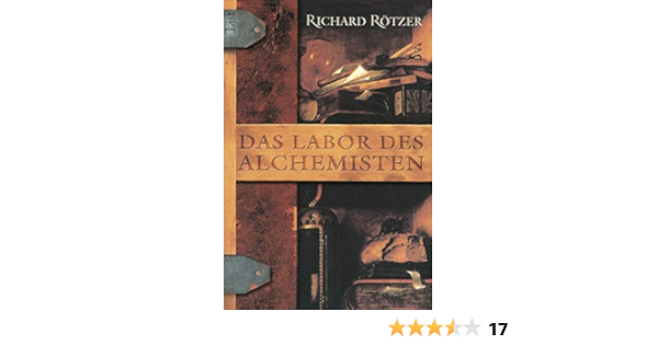 Das Labor Des Alchemisten 0 Amazon De Rotzer Richard Bucher