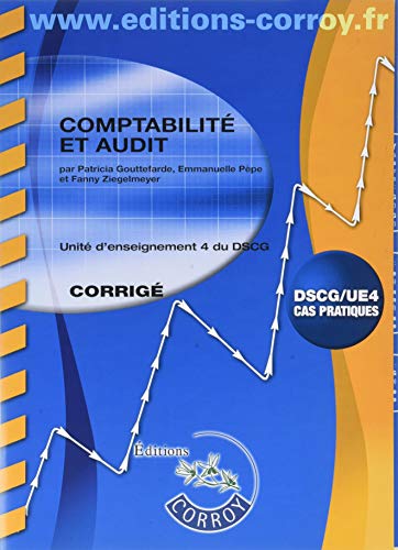 Download Comptabilité et audit Corrigé: UE 4 du DSCG Download Comptabilité et audit Corrigé: UE 4 du DSCG