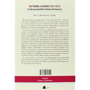 De Noáin a Amaiur (1521-1522): El año que decidió el futuro de Navarra (Ensayo y Testimonio)