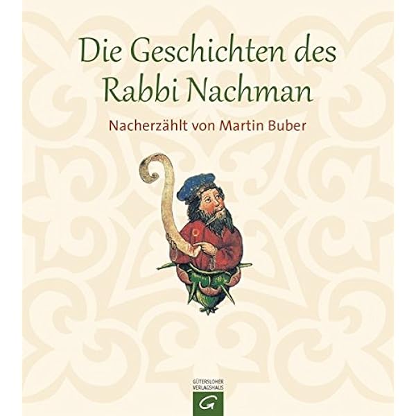 Die Geschichten Des Rabbi Nachman Nacherzahlt Von Martin Buber Amazon De Buber Martin Bucher