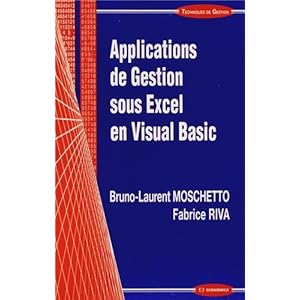 Applications de gestion sous Excel en Visual Basic Livre en Ligne Applications de gestion sous Excel en Visual Basic Livre en Ligne - Telecharger Ebook