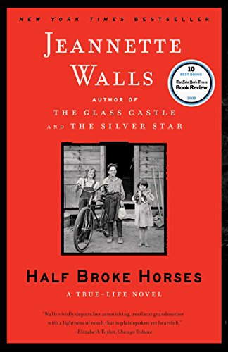Half Broke Horses: A True-Life Novel (English Edition) Half Broke Horses: A True-Life Novel (English Edition)