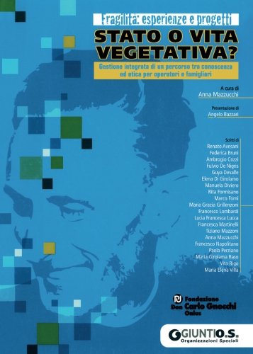 Stato o vita vegetativa?