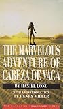 The Marvelous Adventure of Cabeza de Vaca (Basket of Tolerance Series) by 