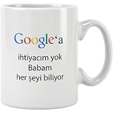 Babalar G&uuml;n&uuml; Hediye Google'a İhtiyacım Yok Babam Her Şeyi Biliyor Baskılı Kupa Bardak, QBM1051