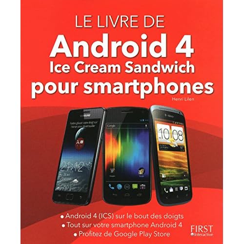Le livre de Android 4 pour smartphones Le livre de Android 4 pour smartphones
