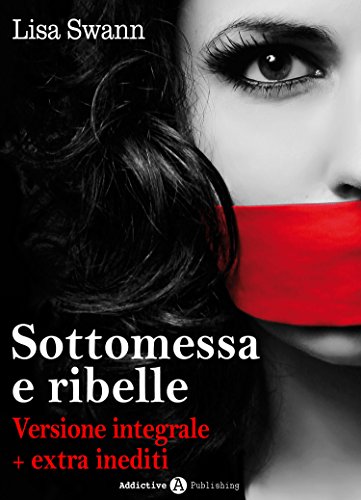 Download Sottomessa e ribelle - Integrale Download Sottomessa e ribelle - Integrale