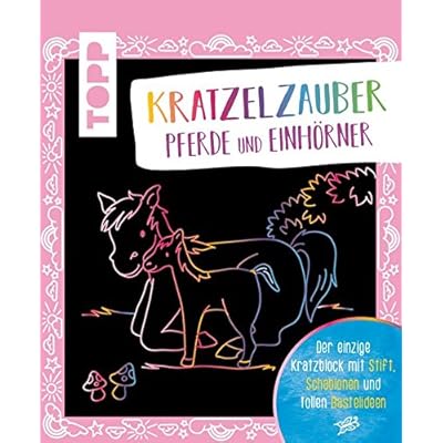 Kratzelzauber Pferde und Einhörner: Der einzige Kratzblock mit Stift, Schablonen und tollen Bastelideen