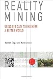 Image de Reality Mining: Using Big Data to Engineer a Better World