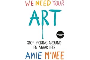 We need your art: stop f*cking around en maak iets