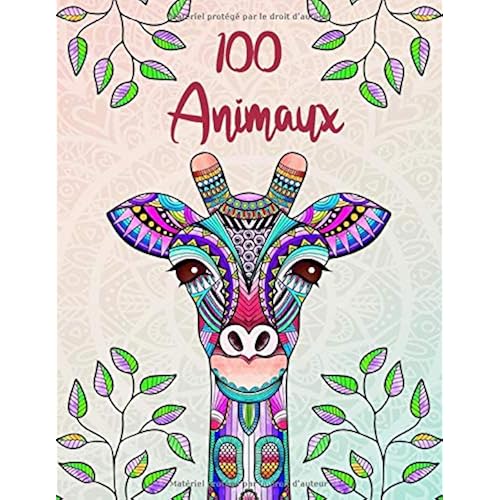 By Le Petit Creatif 100 Animaux Livre De Coloriage Pour Adultes Cr Ativit Concentration Et D Tente Avec Mandalas Anti Stress Pour Adultes Et Bonus Code Qr Avec Des Mandalas Imprimer