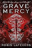 Grave Mercy (His Fair Assassin, Band 1) by
