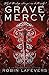 Grave Mercy (His Fair Assassin, Band 1) by