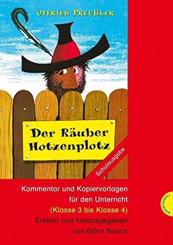 Download Der Räuber Hotzenplotz: Kommentar und Kopiervorlagen für den Unterricht (Klasse 3 bis Klasse 4) Download Der Räuber Hotzenplotz: Kommentar und Kopiervorlagen für den Unterricht (Klasse 3 bis Klasse 4)