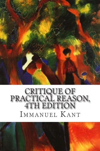 Preisvergleich Produktbild Critique of Practical Reason, 4th Edition