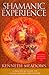 Produktbild Shamanic Experience: A Practical Guide to Contemporary Shamanism
