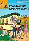 Les 4 as, tome 15 : Les 4 as et le gang des chapeaux blancs