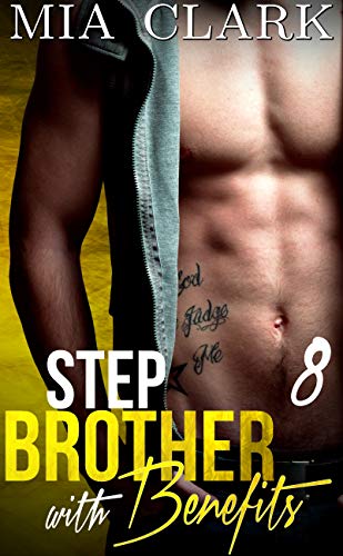 Resultado de imagen para 8. Step Brother with Benefits - Mia Clark