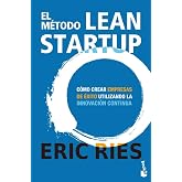 El m&eacute;todo Lean Startup: C&oacute;mo crear empresas de &eacute;xito utilizando la innovaci&oacute;n continua (Empresa y Talento)