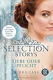 Selection Storys - Liebe oder Pflicht: Band 1 by Kiera Cass, Susann Friedrich